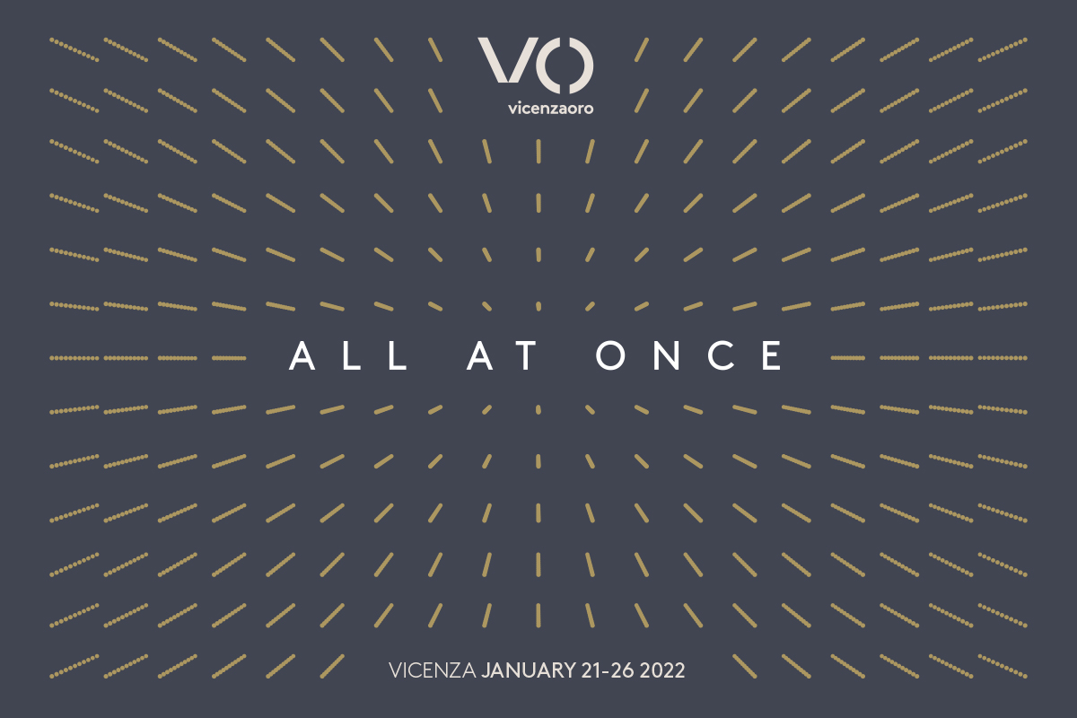Vicenzaoro January 2022: ALL AT ONCE